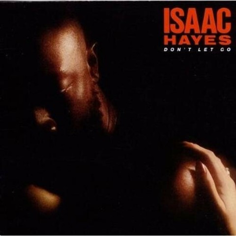Cover art for Isaac Hayes' single, "Don't Let Go."