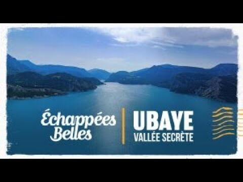 Échappées belles - Ubaye, vallée secrète