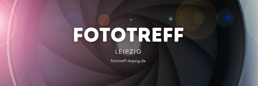 Header-Grafik des Fototreffs Leipzig. Der Schriftzug Fototreff Leipzig und die URL fototreff-leipzig.de vor Lammellen eines Kameraverschlusses.