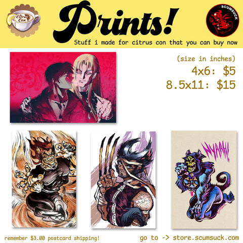 Prints available on store.scumsuck.com.  Ai no kusabi, Yujiro fox, Wolverine catboy, and Skeletor catboy.  4x6 prints are $5, and 8.5x11 prints are $15.