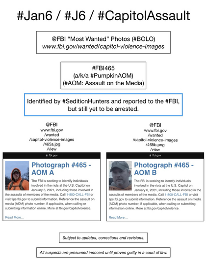 FBI wanted photos of January 6th riot suspect known to Sedition Hunters as “Pumpkin AOM” (FBI Photo Number Four Hundred Sixty-Five). Subject to updates, corrections, and revisions. All suspects are presumed innocent until proven guilty in a court of law.