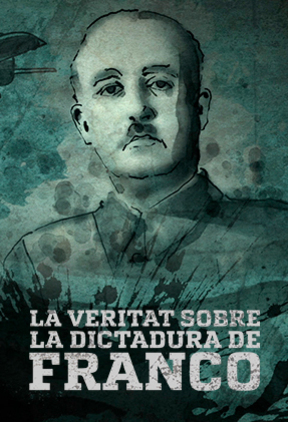Cartel de la serie documental “La dura verdad sobre la dictadura de Franco” en Netflix