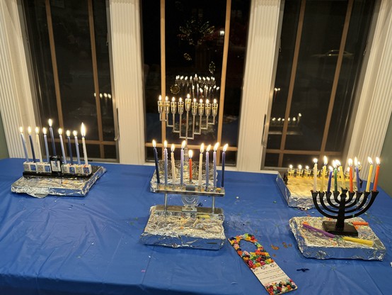 5 fully lit menorahs. 1 for each person in my family