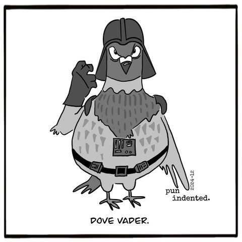 A cartoon. A dove resembling Darth Vader makes a threatening gesture. Caption: Dove Vader.