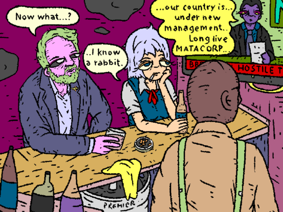 ex-MilTek CEO and Cirno sit in a bar. He's having a glass of whisky, Cirno is smoking and drinking beer out of the bottle. The TV is on. It's "BREAKING NEWS: HOSTILE TAKEOVER!"

News_anchor: "...our country is... under... new management... uh... long live MATACORP....."

MilTek_CEO: "Now what...?"

Cirno: "...I know a rabbit."