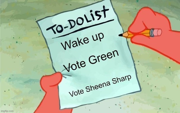 A screenshot from SpongeBob Squarepants. Patrick is checking off a to-do list. The To Do list reads: "Wake up" "Vote Green" "Vote Sheena Sharp"