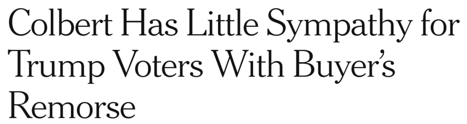 Colbert Has Little Sympathy for Trump Voters With Buyer’s Remorse.
