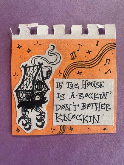 doodle of Baba Yaga’s house, captioned “if the house is a-rockin, don’t bother knockin”