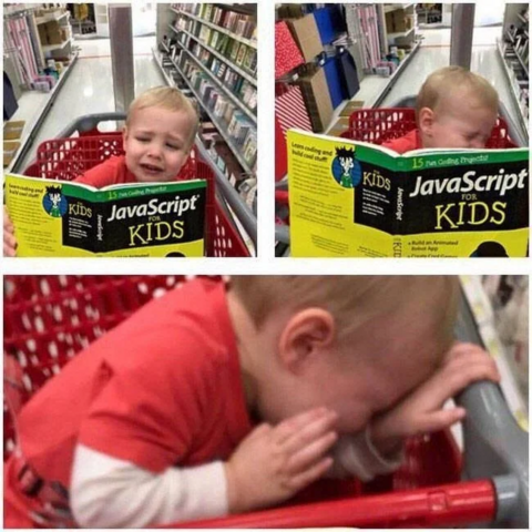 Toddler crying after reading a book called "JavaScript for Kids"