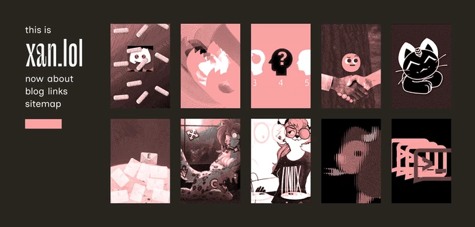 "this is xan.lol" with different path names and portrait images for blog posts, all on a dark background