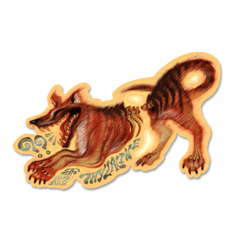 A sticker design of a Thylacine/Tasmanian Tiger barking with question marks cuz you don't know what they sound like.
