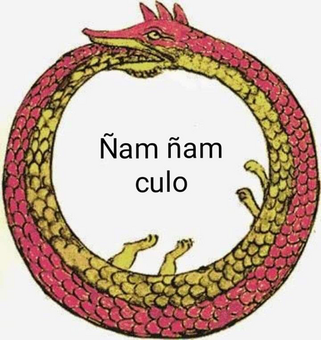 Ouroboros con la frase: ñam ñam culo