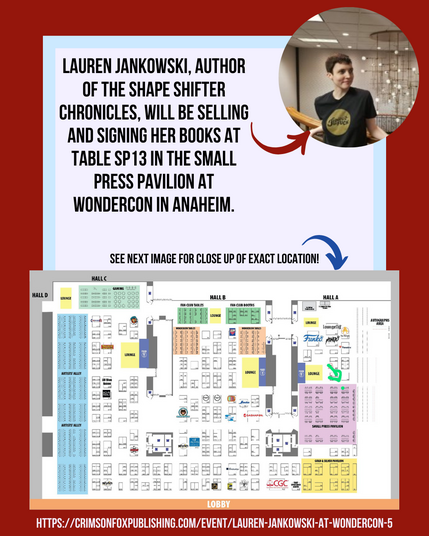 Promotional graphic for author Lauren Jankowski's book signing at WonderCon Anaheim. She will be at Table SP13 in the Small Press Pavilion, with maps highlighting the exact location.