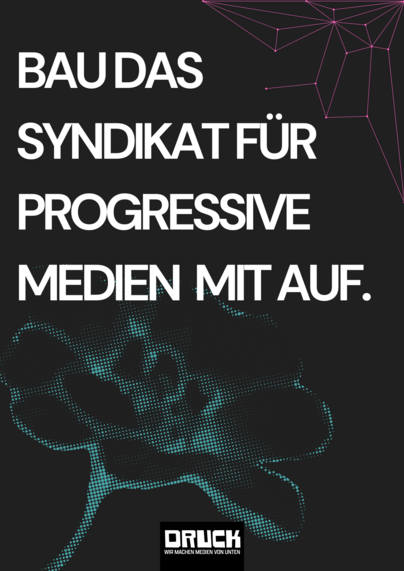 BAU DAS SYNDIKAT FÜR PROGRESSIVE MEDIEN MIT AUF.