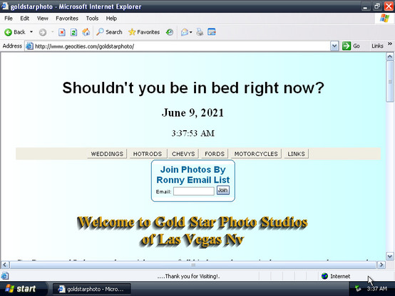 Geocities page of a photographer (which isn't really obvious from the bare design of the page, you need to read the navigation bar items) that says "Shouldn't you be in bed right now?")