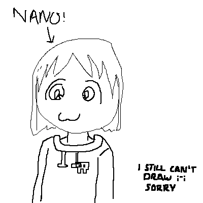 Nano! (A drawing of nano shinonome, simple line art. She is making a :3 face.) Caption: "I still can't draw ;-; sorry"