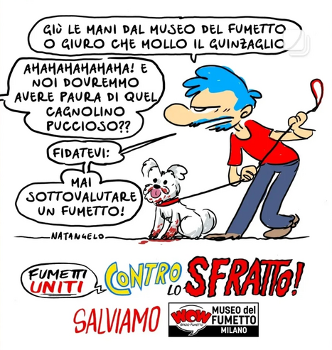 Una vignetta di Natangelo contro la chiusura dello Spazio WOW di Milano. 

"Fumetti uniti Contro lo sfratto! Salviamo  WOW SPAZIO Museo del fumetto Milano"