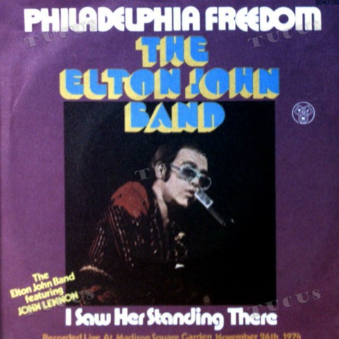 The front cover of The Elton John Bands Philadelphia Freedom single