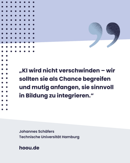 Zitatkachel: „KI wird nicht verschwinden – wir sollten sie als Chance begreifen und mutig anfangen, sie sinnvoll in Bildung zu integrieren.“