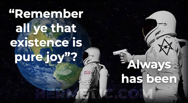Astronauts / Spacemen meme format. Astronaut with the gun has an unicursal hexagram instead of a flag on their arm. The rest is as described in post text.