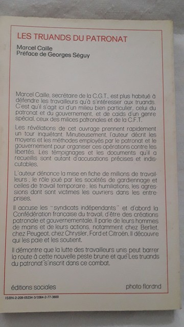 4ème de couv ' du livre de Marcel Caille, "Les truands du patronat" . Éditions Sociales 1977.