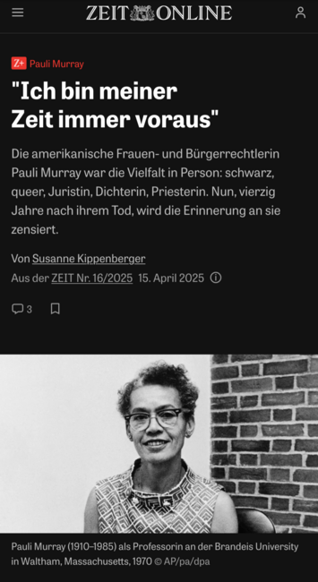 Screenshot des Online Artikels zu Pauli Murray


Quelle: https://www.zeit.de/2025/16/pauli-murray-buergerrechte-frauen-vielfalt-zensur
