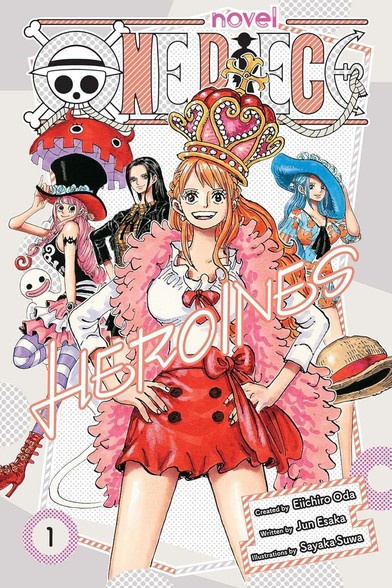 The cover shows Nami in a fashionable outfit, wearing a massive crown.  Behind her are Perona (in a nice hat), Robin (tragically hatless), and Vivi (in a nice hat).