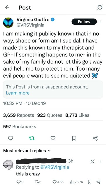 "I am making it publicly known that in no way, shape or form am I suicidal. I have made this known to my therapist and GP – If something happens to me – in the sake of my family do not let this go away and help me to protect them. Too many evil people want to see me [quieted]."