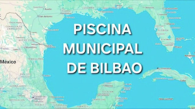 Referencia a cuando Trump dijo que el Golfo de México ahora se llamaría Golfo de América.

Es un mapa del Golfo, en vez de uno u otro nombre, pone bien grande PISCINA MUNICIPAL DE BILBAO.