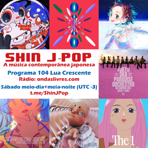 Ícones das bandas japonesas do programa Shin J-Pop, a música contemporânea japonesa. Esse é o programa 104 de lua crescente. Toca na webradio ondaslivres.com aos sábados ao meio-dia e na virada do sábado para o domingo à meia-noite. Todos os links dos programas estão disponíveis na lista do telegram t.me/ShinJpop