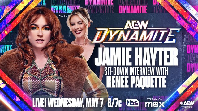 THIS WEDNESDAY, 5/7
#AEWDynamite
LIVE, 8ET/7CT on @TBSNetwork + @SportsOnMAX!

Jamie Hayter sits down with Renee Paquette

As @jmehytr prepares for her @owen_foundation Finals match vs @MercedesVarnado at #AEWDoN, she will sit down with @ReneePaquette THIS WEDNESDAY, 5/7!