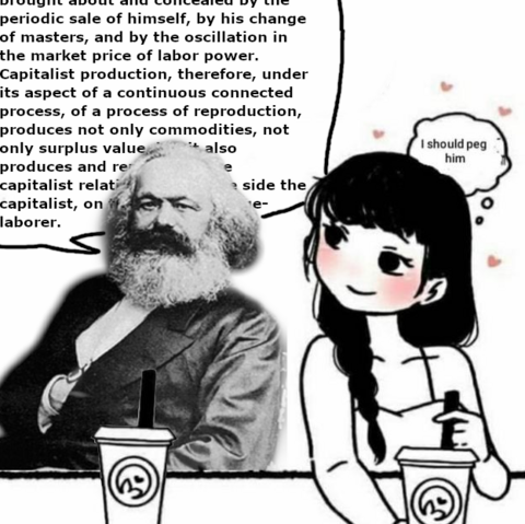 Meme de Marx bebiendo un bubbletea hablando un montón, una chica al lado ruborizada pensando: i should peg him