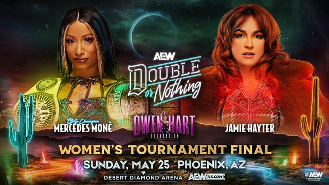 Sunday, 5/25
#AEW Double Or Nothing
8e/5p, LIVE on PPV

Owen Hart Foundation Tournament Women's Final
@MercedesVarnado vs @jmehytr

At #AEWDoN we'll find out who will go on to challenge for the AEW Women's World Championship at #AEWAllInTexas!

#AEWDoN Sunday, 5/25 LIVE on PPV