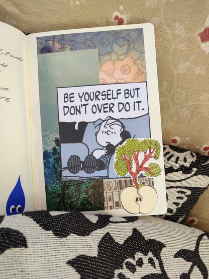 Un collage avec Linus de Snoopy qui dit "Be yourself but don't over do it"
