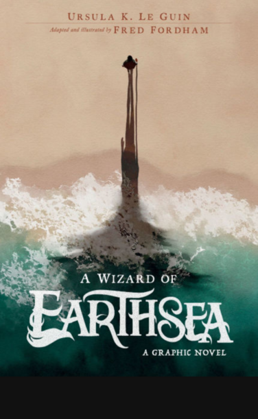 The cover of A Wizard of Earthsea, the graphic novel adapted by Fred Fordham.  A small human figure standing on a beautiful beach casts a long, large, misshapen shadow that extends into the aqua of the ocean.  The title appears in large white font with a lot of flourishes (traditional fantasy font for sure).
