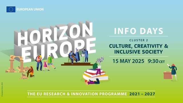 A visual with the text: Horizon Europe Cluster 2 Culture, Creativity and Inclusive society info day on 15 May.