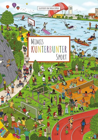 |Buchwerbung| – Mimis kunterbunter Sport: Von Paralympischen Disziplinen, Amateur- und Profisport bis hinzu Fun-Sport – eine Welt voller Menschen, die Spaß an der Bewegung haben.