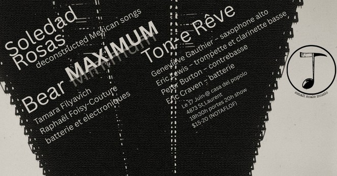 Small Scale Music: Ton-e Rêve / Bear MAXIMUM / Soledad Rosas