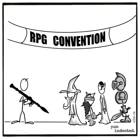 A cartoon. A person holding a rocket propelled grenade launcher and a group of people wearing medieval and fantasy outfits are looking at each other with flat expressions. Above them hangs a banner saying " RPG Convention".