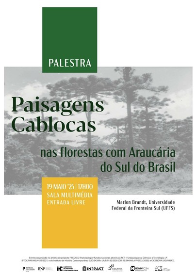 Cartaz da palestra “Paisagens Caboclas nas Florestas com Araucária do Sul do Brasil”, com Marlon Brandt, da Universidade Federal da Fronteira Sul. 19 de Maio de 2025, às 17 horas, na Sala Multimédia da Biblioteca Nacional de Portugal. O cartaz inclui uma fotografia de araucárias.