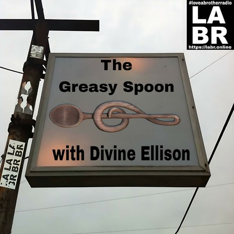 Old electrical poll, with an old boxed street sign hanging off of it that says The Greasy Spoon with Divine Ellison in black letters. And in the center a picture of a wooden spoon turned into a trouble clef note. On the poll are posted flyers with the labr logo. and pictures of Divine Ellison. Upper right hand side is the labr logo with hash tag #loveabrotherradio and website https://labr.online . white letters. black background.