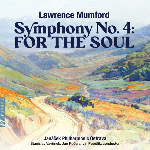 Cover of Lawrence Mumford's Navona Records album "Symphony No. 4: For the Soul", featuring an impressionistic painting of a road through a valley.