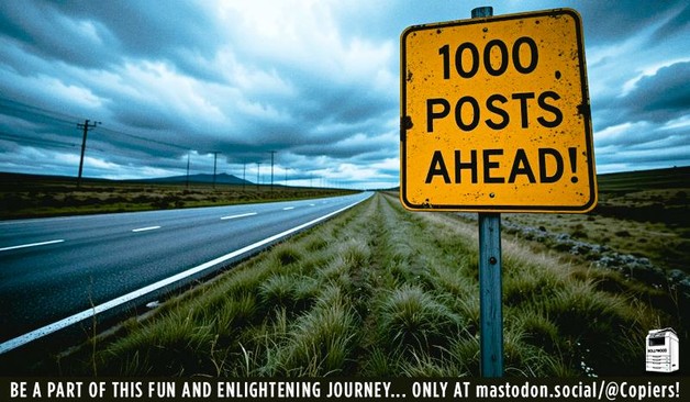 "1000 POSTS AHEAD!" says the sign by the highway! A photo to remind visitors that we're heading towards just that: a thousand posts, here on mastodon.social.