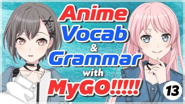 🇯🇵Learn Japanese with MyGo!!!!! Anime Vocab & Reading Immersion 📖Beyond Beginner #13
