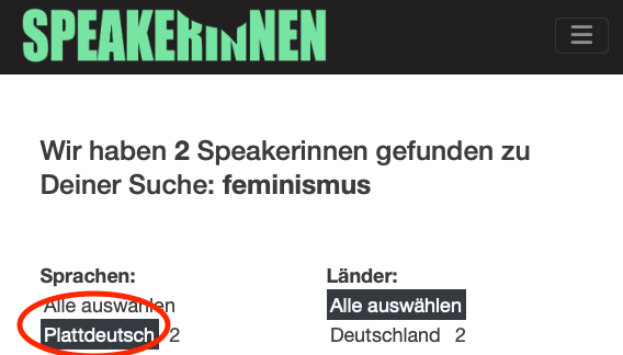 Screenshot der Webseite „Speakerinnen“, mit der Aufschrift:

Wir haben 2 Speakerinnen gefunden zu Deiner Suche: feminismus.

Sprachen:
Platttdeutsch 2 (rot umrandet).