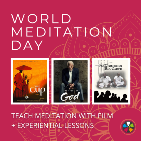 Over a raspberry-pink background with a faint gold mandala pattern, text says: "World Meditation Day. Teach Meditation with Film + Experiential Lessons." Across the middle are film posters for The Cup, The Story of God, and The Dhamma Brothers. The Journeys in Film logo is in the bottom right corner.