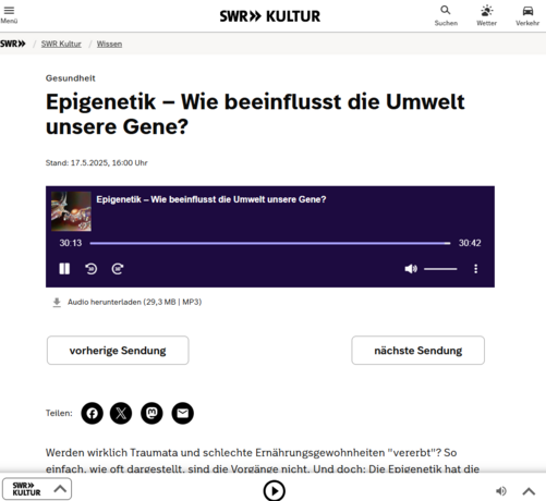 Screenshot 23.05.2025 Webseite SWR Text und Podcast zum Thema Epigenetik - Wie beeinflußt die Mitwelt unsere Gene? Link im Text