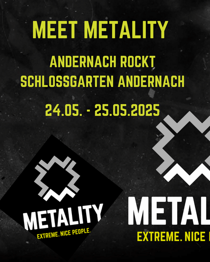 Grafik mit Text. Meet Metality. Andernach Rockt – Schlossgarten Andernach. 24.05. - 25.05.2025