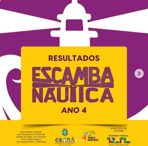 Anúncio, resultados Escambanáutica Ano 4, apoiado pelo governo do Ceará, a Lei Paulo Gustavo e o Ministério da Cultura Brasileiro. No fundo, farol branco aceso em fundo roxo.