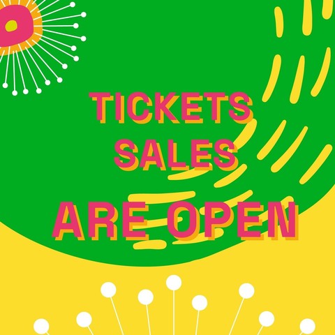 A green and yellow background with the text "ticket sales are open" in bright pink writing.